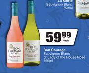 Bon Courage Sauvignon Blanc Or Lady Of The House Rose-750ml Each
