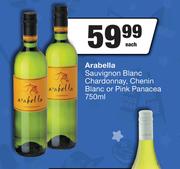 Arabella Sauvignon Blanc Chardonnay,Chenin Blanc Or Pink Panacea-750ml Each