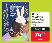 Sally Williams Hollow Egg (All Variants)-110g Each