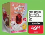 Kees Beyers Sweetie Pie Choco Hollow Egg-95g Each