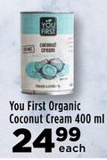You First Organic Coconut Cream-400ml Each