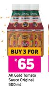 All Gold Tomato Sauce Original-For 3 x 500ml