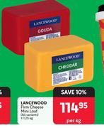 Lancewood Firm Cheese Mini Loaf (All Variants)-1.25Kg Per Kg