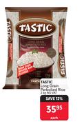 Tastic Long Grain Parboiled Rice-2Kg Each