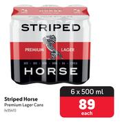 Striped Horse Premium Lager Cans-6 x 500ml Each