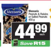 Messaris Peanuts & Raisins Or Salted Peanuts-450g Each