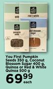 You First Pumpkin Seeds 350g, Coconut Blossom Sugar 400g, Quinoa Or Red & White Quinoa 500g-Each