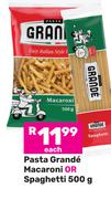 Pasta Grande Macaroni Or Spaghetti-500g Each