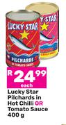 Lucky Star Pilchards In Hot Chilli Or Tomato Suace-400g Each