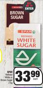 Spar Refined White Or Brown Sugar-2Kg Each