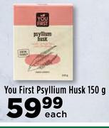 You First Psyllium Husk-150g Each