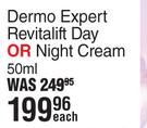 L'Oreal Dermo Expert Revitalift Day Or Night Cream-50ml Each
