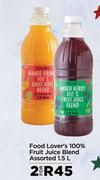 Food Lover's 100% Fruit Juice Blend Assorted-For 2 x 1.5L