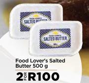 Food Lover's Salted Butter-For 2 x 500g