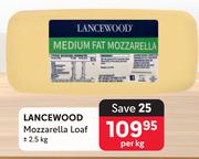 Lancewood Mozzarella Loaf-2.5Kf Per Kg
