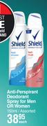 Shield Anti-Perspirant Deodorant Spray For Men Or Women Assorted-150ml Each