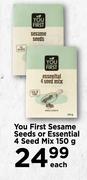 You First Sesame Seeds Or Essential Seeds Or Essential 4 Seed Mix-150g Each