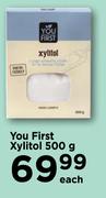 You First Xylitol-500g Each