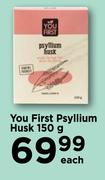 You First Psyllium Husk-150g Each