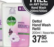 Dettol Hand Wash Refil Assorted-200ml Each