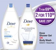 Dove Shower Gel Or Body Wash Assorted-For 2 x 500ml