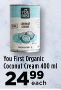 You First Organic Coconut Cream-400ml Each