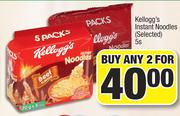 Kellogg's Instant Noodles (Selected)-For Any 2 x 5's Pack