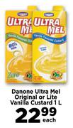Danone Ultra Mel Original Or Lite Vanilla Custard-1Ltr Each