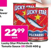 Lucky Star Pilchards In Tomato Sauce Or Chilli-400g Each