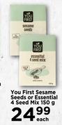 You First Sesame Seeds Or Essential 4 Seed Mix-150g Each