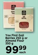 You First Goji Berries 250g Or Almond Flour 350g-Each