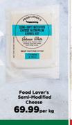 Food Lover's Semi Modified Cheese-Per Kg