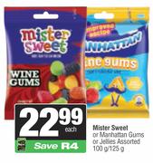 Mister Sweet Or Manhattan Gums Or Jellies Assorted-100g/125g