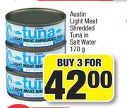Austin Light Meat Shredded Tuna In Salt Water-For 3 x 170g
