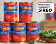 La Belinda Whole Peeled Or Chopped Tomatoes-For 5 x 400g