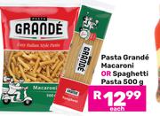 Pasta Grande Macaroni Or Spaghetti Pasta-500g Each
