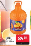 Oros Squash (All Variants)-5L