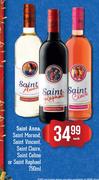 Saint Anna,Saint Morand,Saint Vincent,Saint Claire,Saint Celine Or Saint Raphael-750ml Each