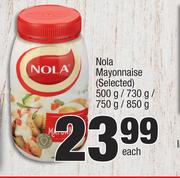 Nola Mayonnaise (Selected)-500g/730g/750g/850g Each