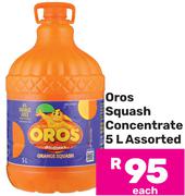 Oros Squash Concentrate Assorted-5L Each
