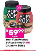 Yum Yum Peanut Butter Smooth & Crunchy-800g Each