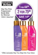 Hey You Fine Fragranced Body Mist For Women Assorted-125ml