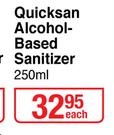 Quicksan Alcohol Based Sanitizer-250ml Each