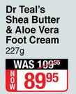 Dr Teal's Shea Butter & Aloe Vera Foot Cream-227g