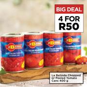 La Belinda Chopped Or Peeled Tomato Cans-For 4 x 400g