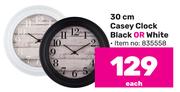 30cm Casey Clock (Black Or White)-Each