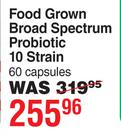 Food Grown Broad Spectrum Probiotic 10 Strain 60 Capsules