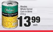 Rhodes Whole Kernel Corn In Brine-410g Each
