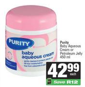 Purity Baby Aqueous Cream Or Petroleum Jelly-450ml Each