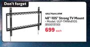 Ultra Link 48"-105" Strong TV Mount ULP-TMN48105